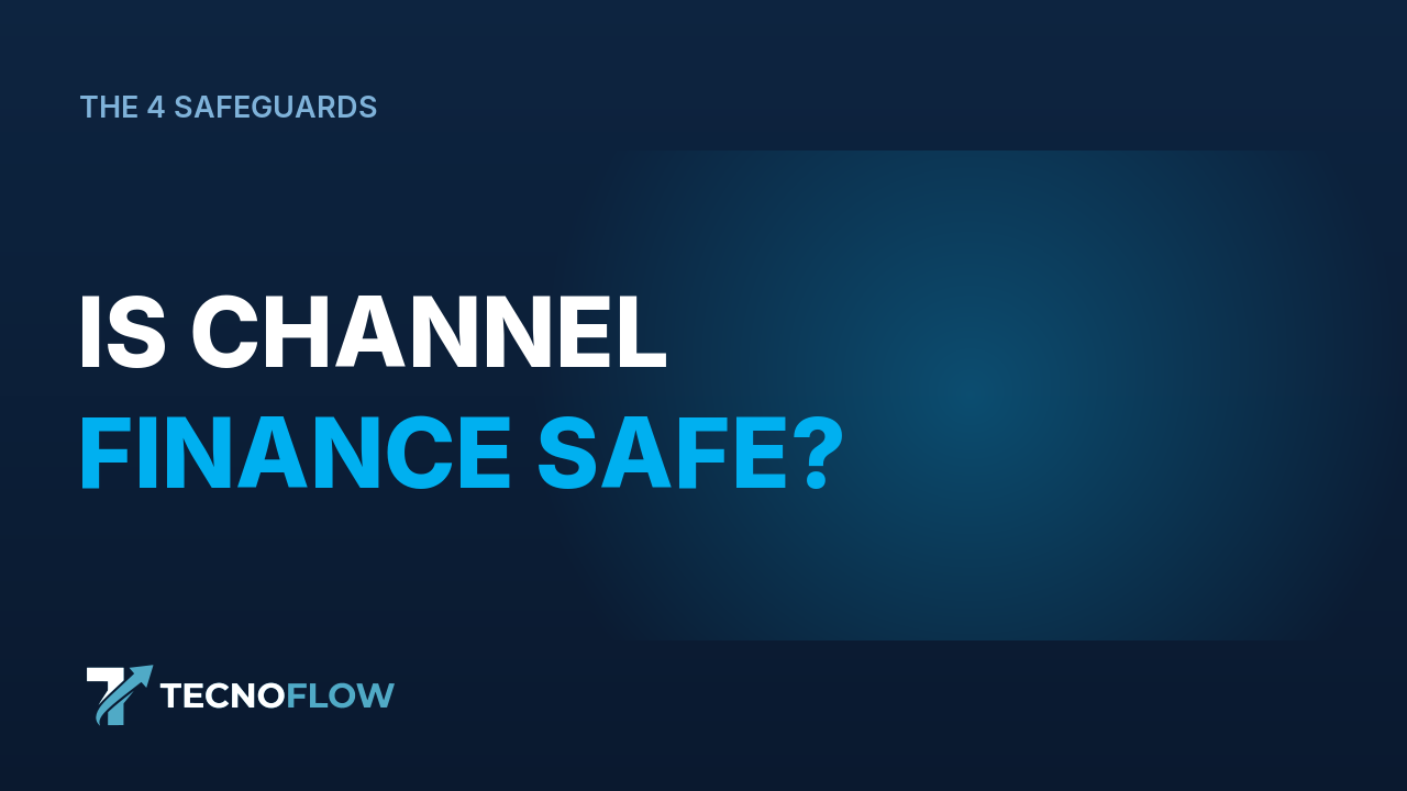 What keeps channel finance safe?